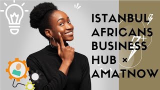 SPEECH| ISTANBUL AFRICAN BUSINESS HUB X AMATNOW EXPO| AFROBEAT PERFORMANCE #roselineekeemele