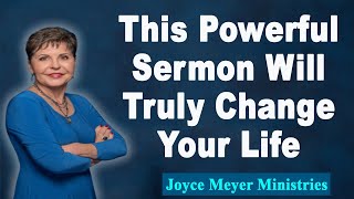 Joyce Meyer 2023💕This Powerful Sermon Will Truly Change Your Life💕Enjoying Everyday Life