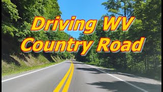 Nice Summer Drive in West Virginia