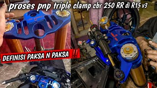 Di luar exspetasi ‼️ Hasilnya keren parah C0k 😍😍|| R15 V3 pakai Triple clamp CBR250RR