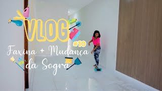 VLOG | Faxina + Mudança da Sogra