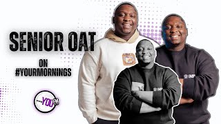 Senior Oat on #YourMornings | YOU FM 898