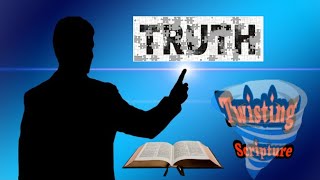 Beware of People Who Distort These Bible Teachings !