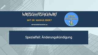 Spezialfall: Änderungskündigung -  Wirtschaftsfachwirt/IHK