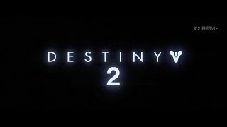 Destiny 2 Beta | Walkthrough Gameplay