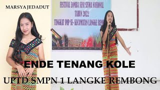 Ende Tenang Kole, Cipt. Ivan Nestroman (Lomba Seni Antar SMP Se- Kec. Langke Rembong)