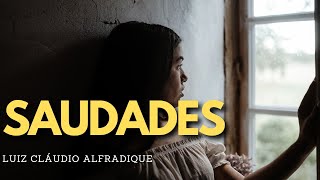 Mensagens de positividade: Fé, reflexão e motivação - Saudades