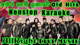 Amara Pem Lathawe Old Hits Nonstop Allright Karaoke Live Music.