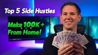 Top 5 Side Hustles 2023 - How I Make 100k+ A Year!