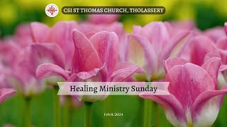 സൗഖ്യവും സമ്പൂർണ്ണതയും | Healing Ministry Sunday | സൗഖ്യദായക ഞായർ | February 11, 2024