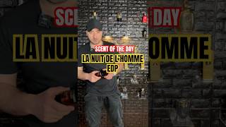 Scent of the day La Nuit De L’homme edp