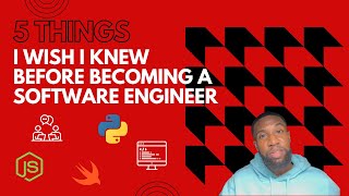 5 things I wish I knew before becoming a Software Engineer