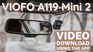 העתקת קבצים מהמצלמה VIOFO A119 Mini 2 לטלפון דרך האפליקציה