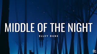 Middle of the night • Elley Duhe🎵(Lyrics)