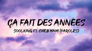 Ça Fait Des Années - Soolking ft Cheb Mami (Paroles/Lyrics) || Mix Niska, Ninho, Aya Nakamura, Jul