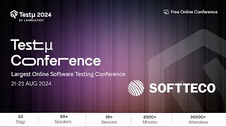 Meet our Partner | SoftTeco at Testµ Conference 2024 | LambdaTest