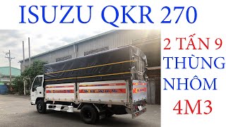 Xe Tải ISUZU 2 tấn 9 Thùng Bạt Bửng Nhôm - ISUZU QKR 270 2021