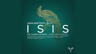 Isis, LWV 54, Acte 4, Scène 1: "L'hiver qui nous tourmente" (Chœur des peuples des climats...