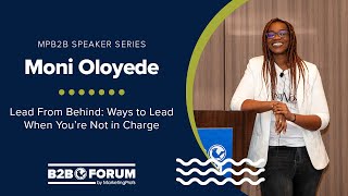 Lead From Behind: Ways to Lead When You’re Not in Chargewith Moni Oloyede