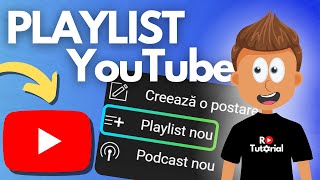 Cum sa creezi un PLAYLIST pe YouTube - TUTORIAL ROMÂNĂ