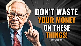 7 Things POOR People Waste Their MONEY On! By Warren Buffett