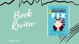 The Donut Fix by Jessie Jankowitz |  | Book Review