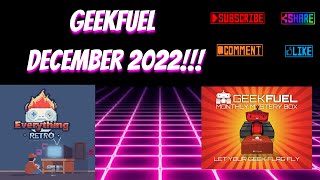 GeekFuel December 2022!!