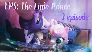 LPS: The Little Prince - 1 episode (Нападение)