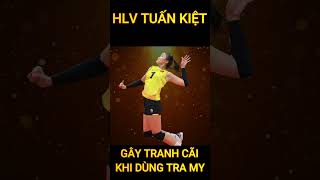 Tuấn Kiệt gây tranh cãi  quyết định  dùng Trà My #tRÀMY