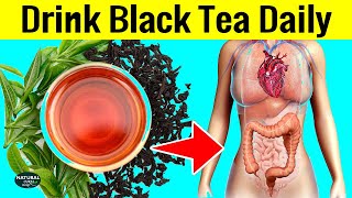 Why You Should Drink Black Tea Every Day!