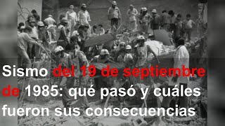 Sismo del 19 de septiembre de 1985: qué pasó y cuáles fueron sus consecuencias