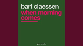 When Morning Comes (Original Mix)