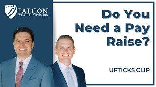 Do You Need a Pay Raise? (Upticks Clip Ep. 274)