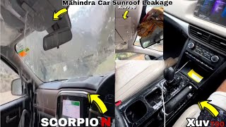 SCORPIO N  के बाद आब XUV700 Car Sunroof Leakage 😐 Mahindra Car Sunroof Leakage Problem ?