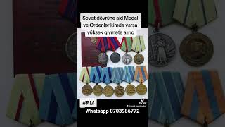 Sovet dovrune aid medal ve ordenleri aliram.Whatsapp 070 398 67 72