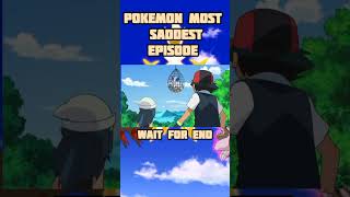 Most saddest episode of pokemon||pokemon ash& pikachu status#pokemon #trending #viralvideo #shorts