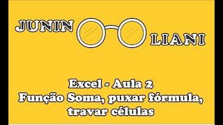 Excel (Aula 2) - Porcentagem, travar célula para puxar fórmula, função soma