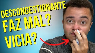 Nariz entupido: Descongestionante nasal faz mal? Vicia? Entenda!