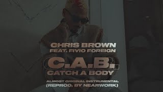 Chris Brown - C.A.B. (Catch A Body) (ALMOST ORIGINAL INSTRUMENTAL)  (ReProd. by nearwork)