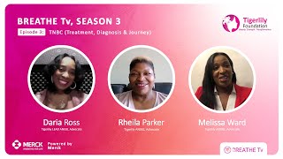 BREATHE Tv Season 3 Episode #3: Triple Negative Breast Cancer Treatment, Diagnosis, and Journey