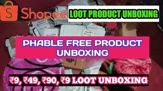 Shopee Loot Product Unboxing, Phable Free shoping Product Unboxing