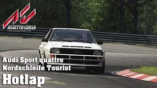 Assetto Corsa | Hotlap | Audi Sport quattro | Nordschleife Tourist