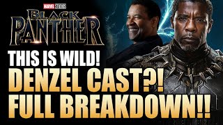 INSANE NEWS! Denzel Washington CONRIMED For Black Panther 3!