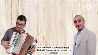 Mai adă Doamne acele vremuri din trecut (Cover) 2023 Adi Tomodan și Savu Laurențiu de la Caransebeș