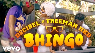 Decibel, Freeman HKD - Bhingo (Official Video)