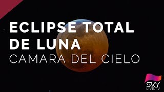 Eclipse Total de Luna - Cámara del Cielo