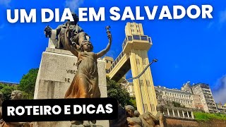 ROTEIRO PARA 1 DIA EM SALVADOR BAHIA