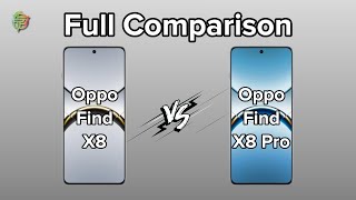 Oppo Find X8 Vs X8 Pro | Full Comparison