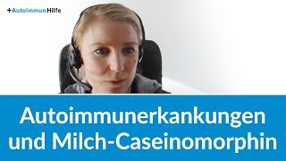 Autoimmunerkrankungen und Milch-Caseinomorphin