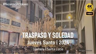 TRASPASO Y SOLEDAD (VIÑEROS) | Granada - Santa Lucía | Jueves Santo 2024 | BM Santa Cecilia Sorbas